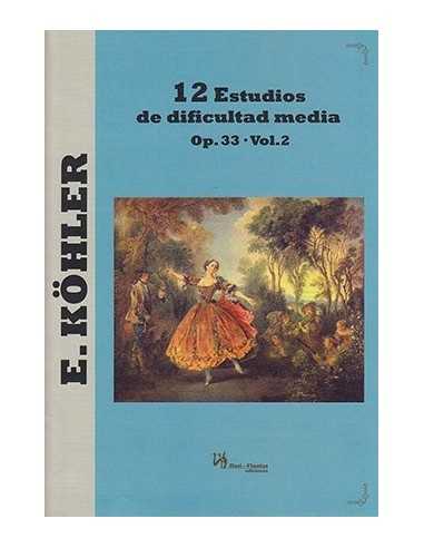 12 Estudios Op. 33 Vol.2. Dificultad Media. Kohler, Ernesto.