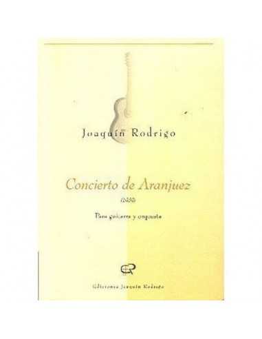 Concierto de Aranjuez para Guitarra y Orquesta. Rodrigo, J.