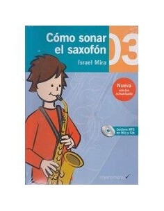 Cómo Sonar El Saxofón 3...