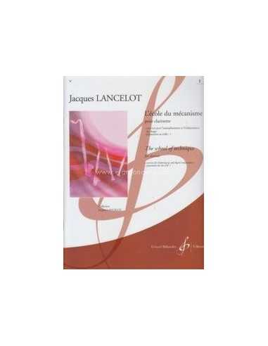 L'ecole du Mecanisme pour Clarinette 1. Lancelot, Jacques