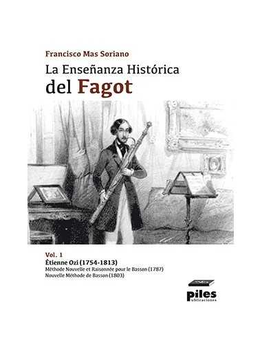 La Enseñanza Histórica del Fagot. Vol. I
