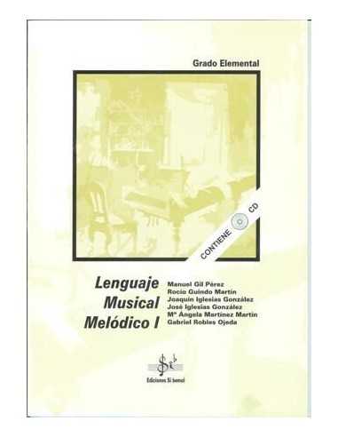 Lenguaje Musical Melódico Grado Elemental Vol.1. + CD VV.AA.