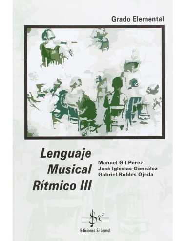 Lenguaje Musical Rítmico Grado Elemental Vol.3. Pérez - González - Ojeda