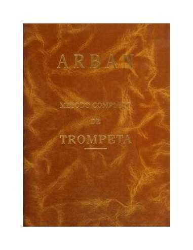 Método Completo de Trompeta. Arban, Jean Baptiste / Ortí, J.M.