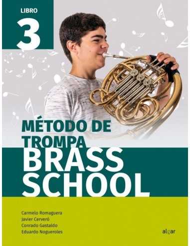 Método de Trompa Brass School Vol.3. Romaguera, C. /Cerveró, J. / Gastaldo, C. / Nogueroles, E.