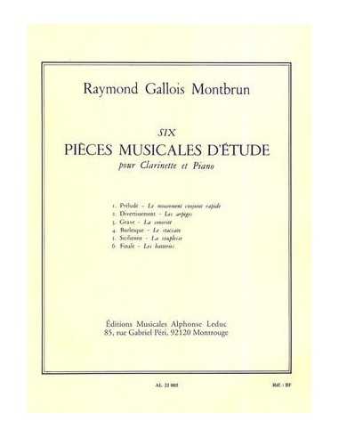 Six Pièces Musicales d'Etude Clarinette. Gallois-Montbrun, R.