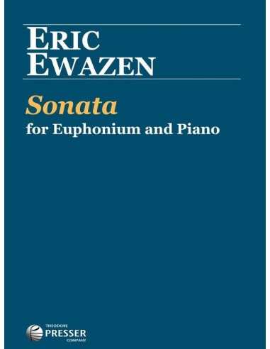 Sonata for Euphonium and Piano. Ewazen, E.
