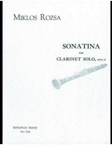 Sonatina for Clarinet Solo Op.27. Rozsa, M.