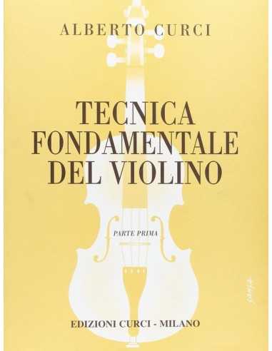 Tecnica Fondamentale del Violino Vol.1 Curci, A.