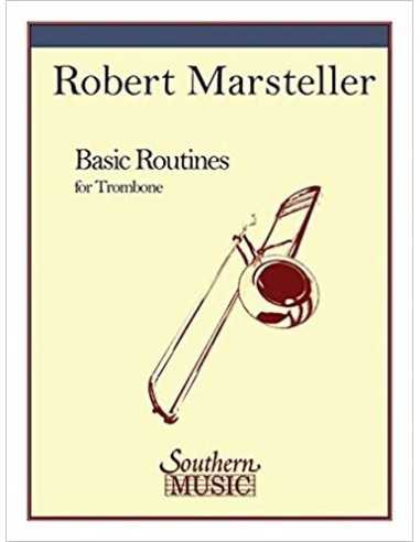 Basic Routines for Trombone. Marsteller, Robert