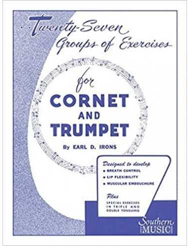 Twenty-Seven Groups of Exercises for Trumpet and Cornet. Irons, E.D.