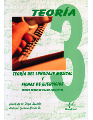 Teoria del Lenguaje Musical 3 y Fichas de Ejercicios. VV.AA.