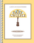 The Daily Ukulele - Hal Leonard HL00240356