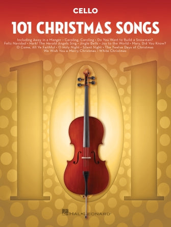 101 Christmas Songs for Cello, Hal Leonard