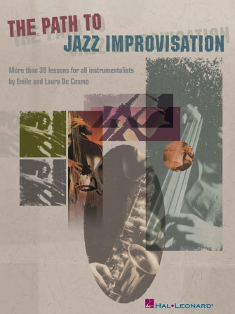 The Path to Jazz Improvisation - Hal Leonard