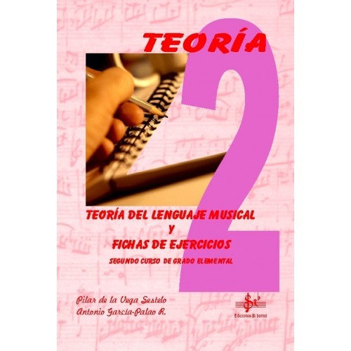 Teoria del Lenguaje Musical 2. Grado Elemental. Fichas de Ejercicios