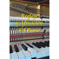 Reglaje y Afinacion Del Piano. Paul, J.