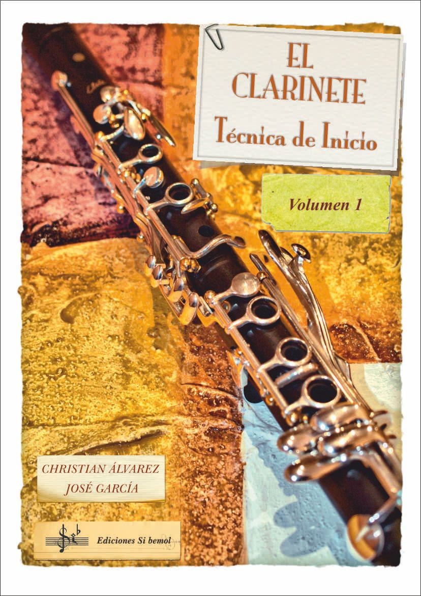 El Clarinete. Tecnica de Inicio Vol. 1
