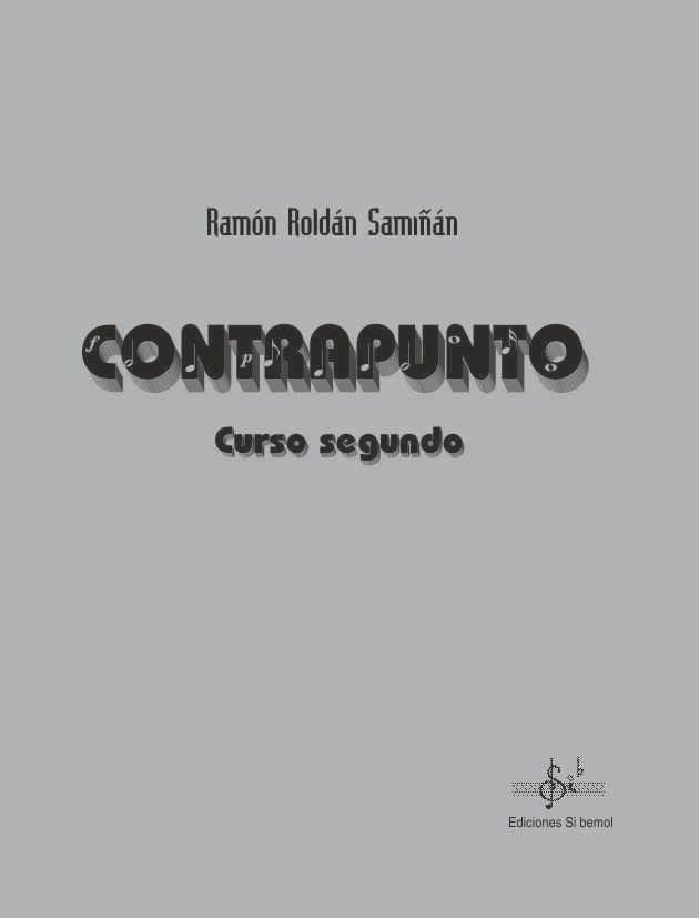 Contrapunto Curso Segundo. Roldan Saminan, R.