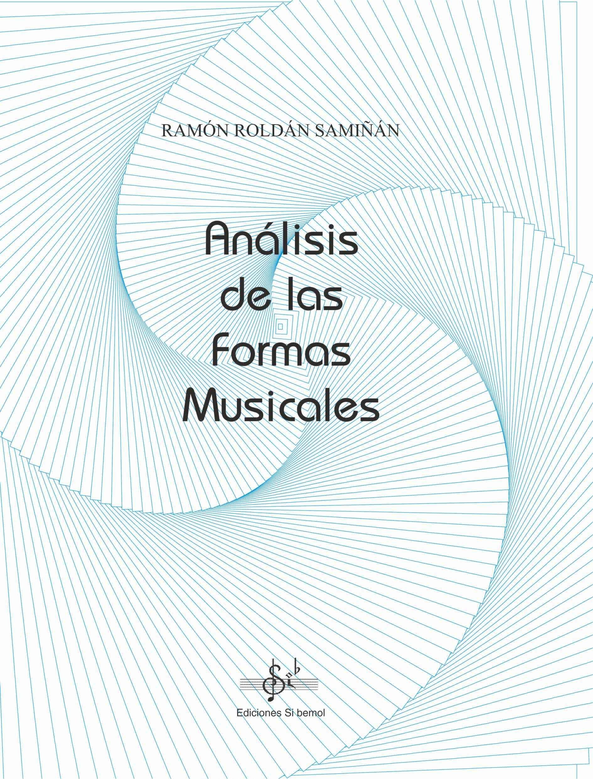 Analisis de las Formas Musicales. Roldan, Ramon.
