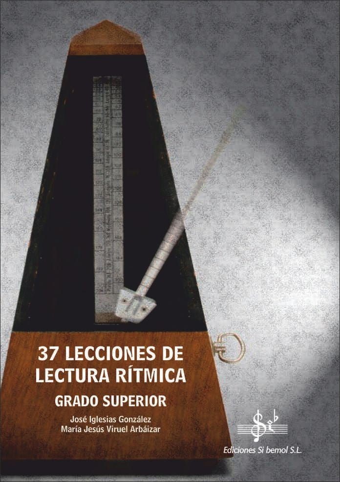 37 Lecciones De Lectura Ritmica Grado Superior. Iglesias, J. - Viruel, M.