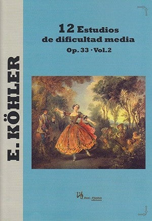12 Estudios Op. 33 Vol.2. Dificultad Media. Kohler, Ernesto.
