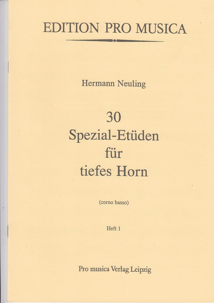 30 Special Etudes for Low Horn Vol I. Neuling, H.