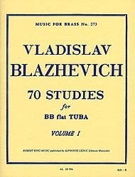 70 Studies for BB flat Tuba Vol.I. Blazhevich, Vladislav. Ed. Leduc