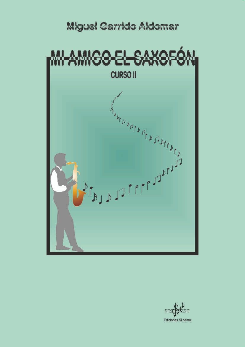 Mi Amigo el Saxofon Vol. 2