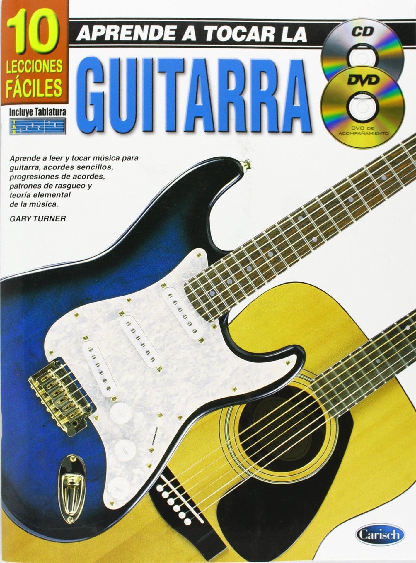 Aprende a Tocar la Guitarra ࠿荔 10 Lecciones Faciles. Turner, Gary