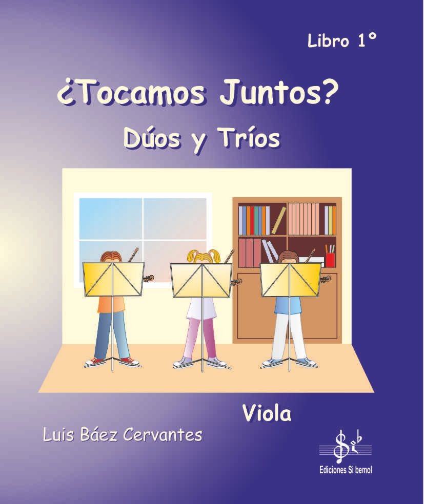 Tocamos Juntos? Duos y Trios Viola 1. Baez Cervantes, L.
