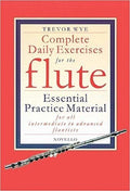 Complete Daily Exercises for the Flute. Wye, T.