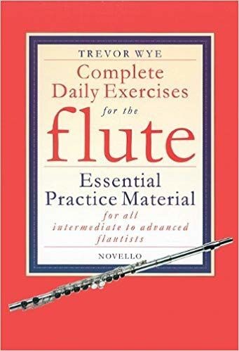 Complete Daily Exercises for the Flute. Wye, T.
