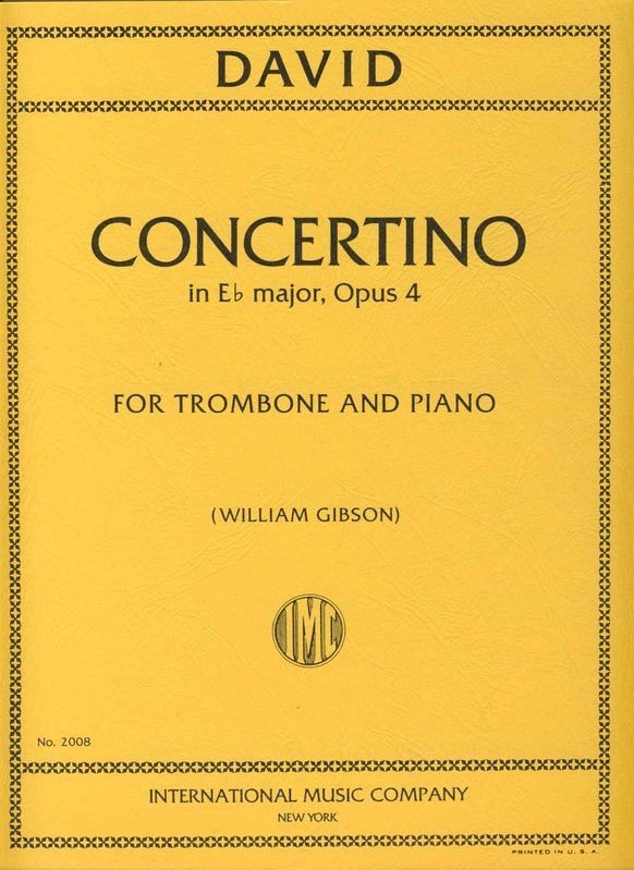 Concertino in Eb Major for Trombone and Piano Op.4. David, F. (Willian Gibson)