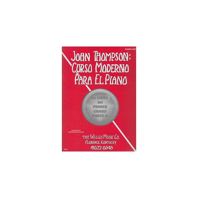 Modern Course for the Piano. Part II. Thompson, John