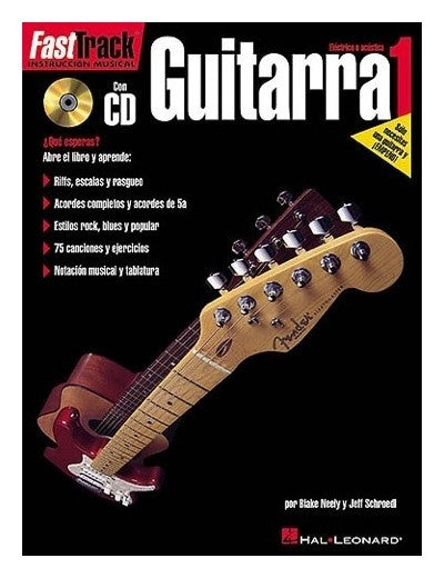 Fast Track Guitarra 1 Acceso Audio Incluido Español. Neely, B Schroedl, J