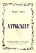 Flexibilidad Vol.1. Badia, M.
