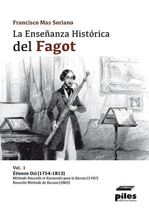 La Enseñanza Historica del Fagot. Vol. I