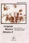 Lenguaje Musical Ritmico Grado Elemental Vol.2. Perez Gonzalez Ojeda
