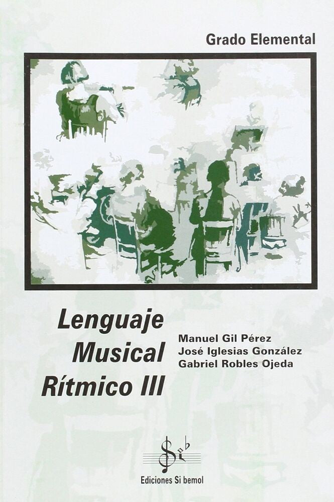 Rhythmic Musical Language Elementary Level Vol. 3. Perez Gonzalez Ojeda