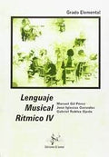 Lenguaje Musical Ritmico Grado Elemental Vol.4. Perez Gonzalez Ojeda