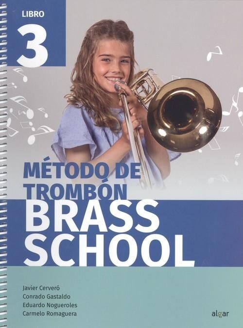 Metodo de Trombon Brass School Vol. 3. Cervero, J., Gastalto, C., Nogueroles, E., Romaguera, C.