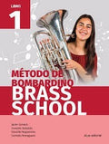 Método de Bombardino Brass School, Vol. 1. Cervero / Gastaldo / Romaguera / Nogueroles