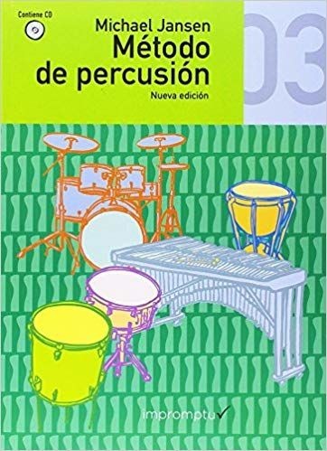 Percussion Method Vol. 3. Jansen, Michael