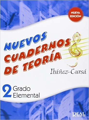 Nuevos Cuadernos de Teoria. Vol.2 Elemental. Ibañez Cursa