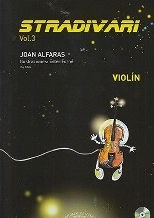 Stradivari Violín Vol. 3 + CD. Alfaras, J.