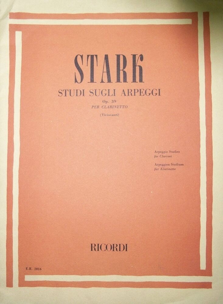 Studi sugli Arpeggi Op.39. Per Clarinetto Stark, R., Tirincanti, G.