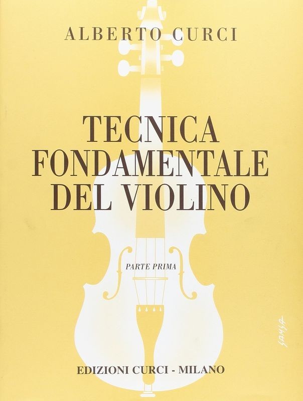 Tecnica Fondamentale del Violino Vol.1 Curci, A.