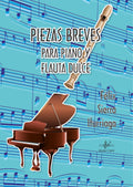 Piezas Breves para Piano y Flauta Dulce. Sierra, F.