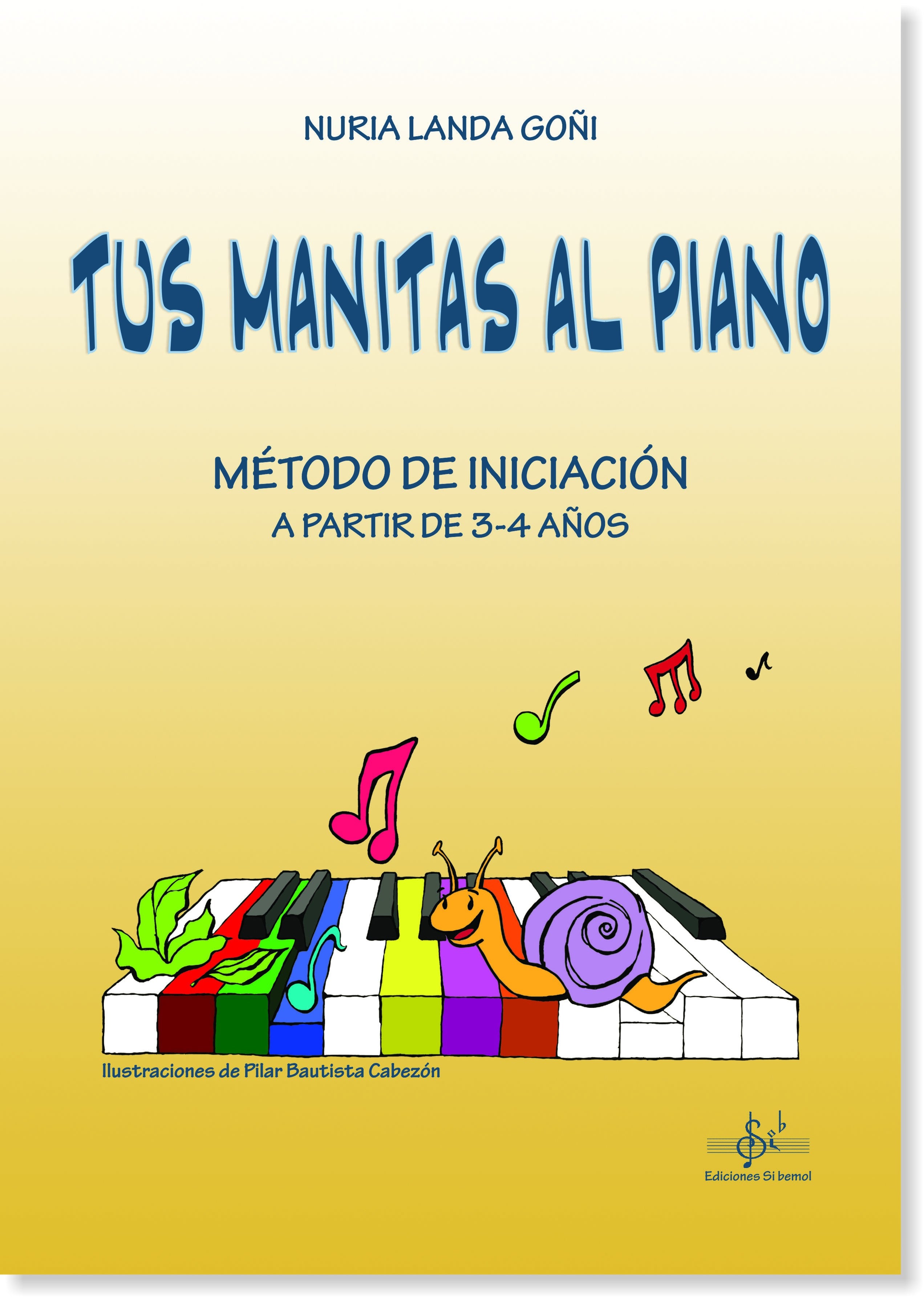 Tus Manitas al Piano Metodo de Iniciacion 3-4 Anos